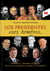 Los presidentes esos hombres - Infidencias y veleidades de algunos de los más recordados mandatarios colombianos