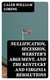Nullification, Secession, Webster's Argument, and the Kentucky and Virginia Resolutions - Considered in Reference to the Constitution and Historically