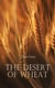 The Desert of Wheat - Historical Novel of the WWI