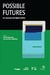 Possible Futures - art, museums and digital archives