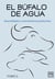 El búfalo de agua. Tomo 2 - Generalidades y características productivas