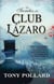 Los secretos del club Lázaro
