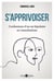 S'apprivoiser - Confessions d'un ex-bipolaire en consultations