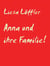 Anna und ihre Familie! - Familienroman