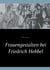 Frauengestalten bei Friedrich Hebbel