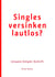 Singles versinken lautlos? - Unsere Empör-Schrift