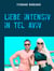 Liebe intensiv in Tel Aviv