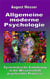 Allgemeine moderne Psychologie - Systematische Einführung in die Wissenschaft psychischer Prozesse