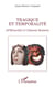 Tragique et temporalité - D'Héraclite à Clément Rosset