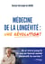 Médecine de la longévité : une révolution !