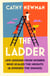 The Ladder - Life Lessons from Women Who Scaled the Heights & Dodged the Snakes