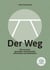 Der Weg - Wie du einen gesunden Lebenswandel entwickelst und beibehältst