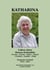 Katharina - Leben einer Donau-Schwäbin - 1923-2011 - Freude - Furcht - Folter - Flucht - Freiheit - Familie - Fleiß