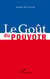 Le Goût du pouvoir