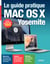 Le guide pratique Mac OS X Yosemite - Pour tous les iMac et MacBook avec Mac OSX Yosemite