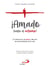 ¡Amado hasta el extremo! - Un testimonio de amor y fe ante las adversidades de la vida
