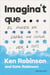 Imagina't que... - El poder de crear un futur per a tothom