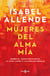 Mujeres del alma mía - Sobre el amor impaciente, la vida larga y las brujas buenas