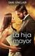 La hija mayor - La herencia de Heartskeep