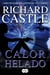 Calor helado (Serie Castle 4) - Libro basado en la serie de televisión