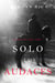 Solo los Audaces (El Camino del Acero—Libro 4)