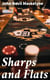 Sharps and Flats - A Complete Revelation of the Secrets of Cheating at Games of Chance and Skill