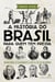 A história do Brasil para quem tem pressa - Dos bastidores do descobrimento à crise de 2015 em 200 páginas!