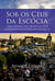 Sob os Céus da Escócia - Uma Análise das Profecias dos Puritanos Escoceses no Século 17