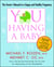 YOU: Having a Baby - The Owner's Manual to a Happy and Healthy Pregnancy