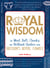 Royal Wisdom - The Most Daft, Cheeky, and Brilliant Quotes from Britain's Royal Family