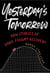 Yesterday's Tomorrow - Raw Stories of Hard-Fought Recovery