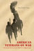 American Veterans on War - Personal Stories from WW II to Afghanistan