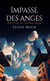 Impasse des anges - Nouvelles de dernière heure