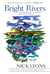 Bright Rivers - Celebrations of Rivers and Fly-fishing