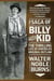 The Saga of Billy the Kid - The Thrilling Life of America's Original Outlaw