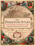 The Phantom Atlas - The Greatest Myths, Lies and Blunders on Maps