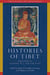 Histories of Tibet - Essays in Honor of Leonard W. J. van der Kuijp