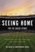 Seeing Home: The Ed Lucas Story - A Blind Broadcaster's Story of Overcoming Life's Greatest Obstacles