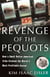 Revenge of the Pequots - How a Small Native-American Tribe Created the World's Most Profitable Casino