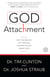 God Attachment - Why You Believe, Act, and Feel the Way You Do About God