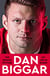 The Biggar Picture - My Life in Rugby