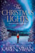 The Christmas Lights - A Gorgeous Christmas Romance Full of Love, Loss and Secrets