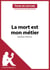 La mort est mon métier de Robert Merle (Fiche de lecture) - Analyse complète et résumé détaillé de l'oeuvre