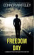 Freedom Day: A Hardboiled Detective Fiction Holiday Mystery Short Story