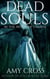 The Witch of Thaxos - Dead Souls, #11