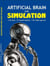 Artificial Brain and Simulation