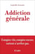 Addiction générale
