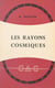 Les rayons cosmiques