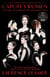 Capote's Women - A True Story of Love, Betrayal, and a Swan Song for an Era