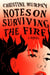 Notes on Surviving the Fire - A Novel